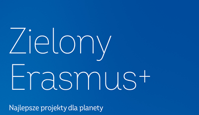 Nasze projekty w publikacji „Zielony Erasmus+ – Najlepsze projekty dla planety”